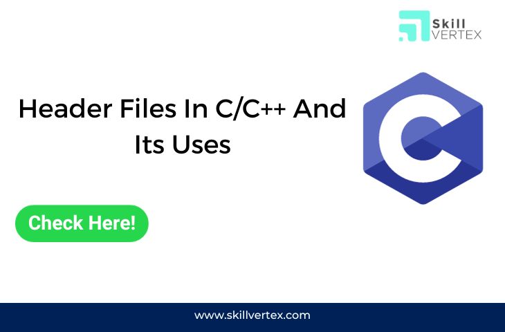 Header Files In C/C++ And Its Uses