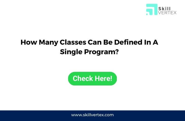 How Many Classes Can Be Defined In A Single Program?