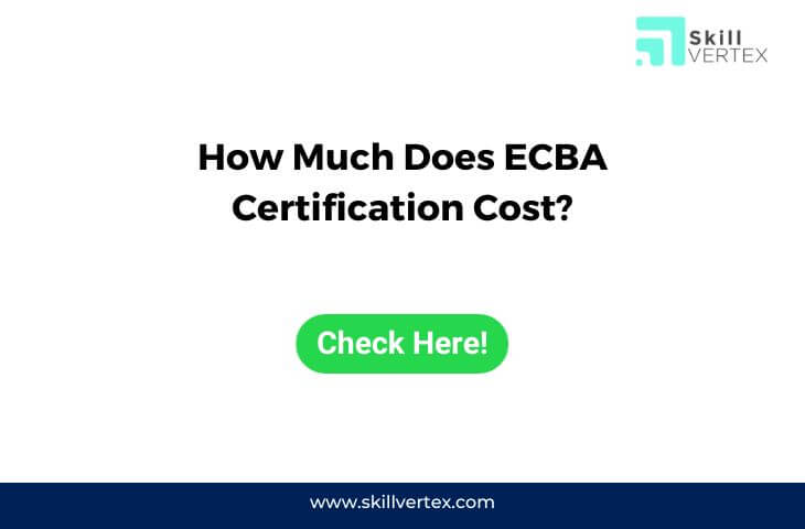 How Much Does ECBA Certification Cost?