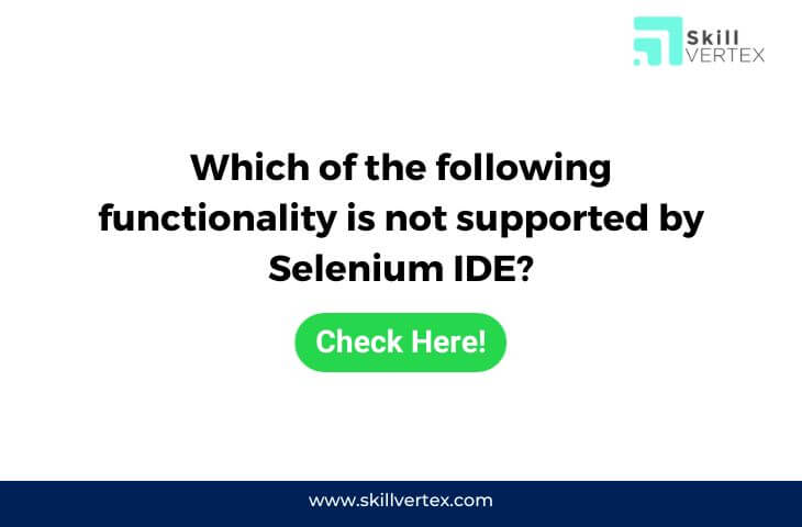 Which of the following functionality is not supported by Selenium IDE?