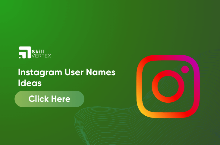 Instagram User Name Ideas