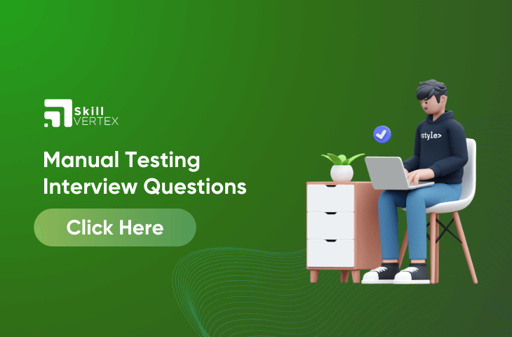 Manual Testing Interview Questions