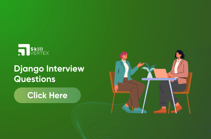 Django Interview Questions