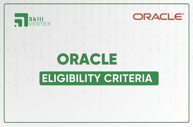 Oracle Eligibility Criteria