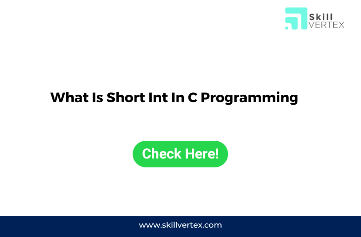 What Is Short Int In C Programming